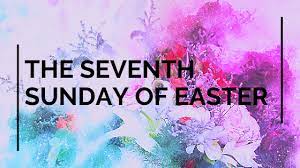 7th Sunday of Easter
